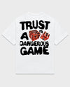 Trust Is A Dangerous Game T Shirt // White